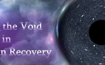 Filling the Void in Addiction Recovery