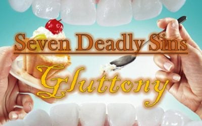 Seven Deadly Sins: Gluttony