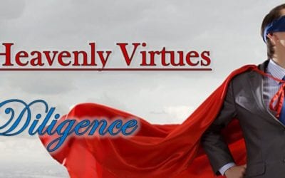 Seven Heavenly Virtues: Diligence