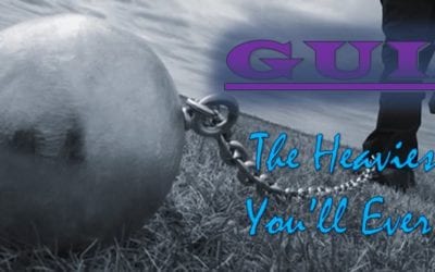 Guilt: The Heaviest Load You’ll Ever Carry