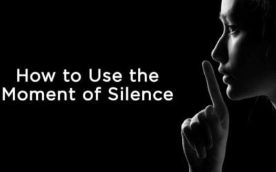 How to Use the Moment of Silence