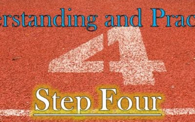 Understanding and Practicing Step Four