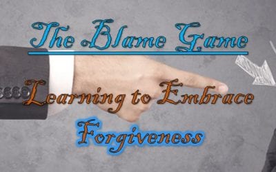 The Blame Game: A Fun Exercise for Learning Forgiveness