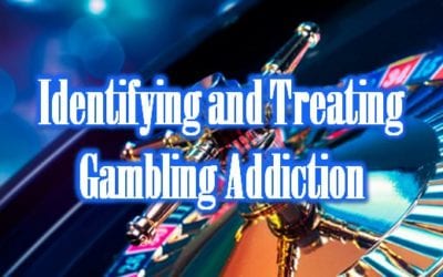 Identifying and Treating Gambling Addiction