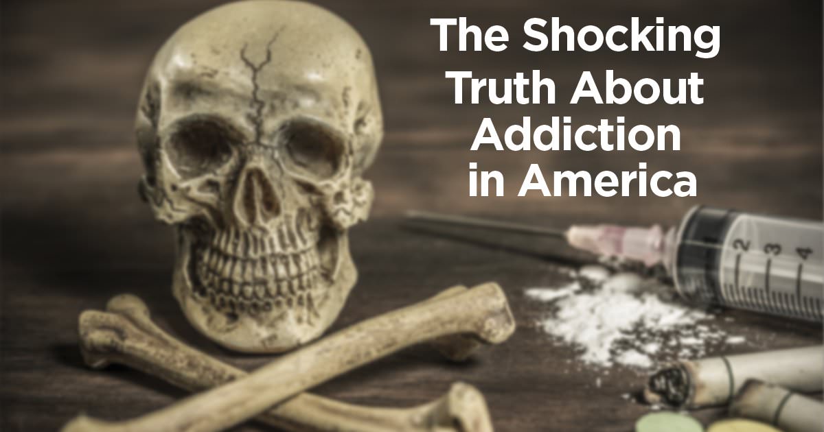 The Shocking Truth About Addiction In America Amethyst Recovery Center 1060