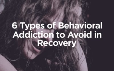 6 Types of Behavioral Addiction to Avoid in Recovery