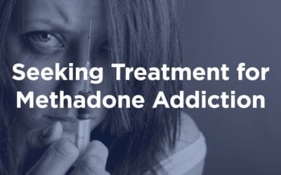 Seeking Treatment for Methadone Addiction