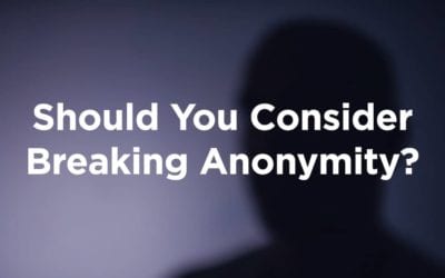 Should You Consider Breaking Anonymity?