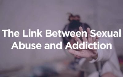 The Link Between Sexual Abuse and Addiction