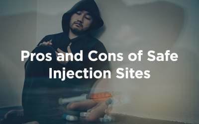 The Pros and Cons of Safe Injection Sites