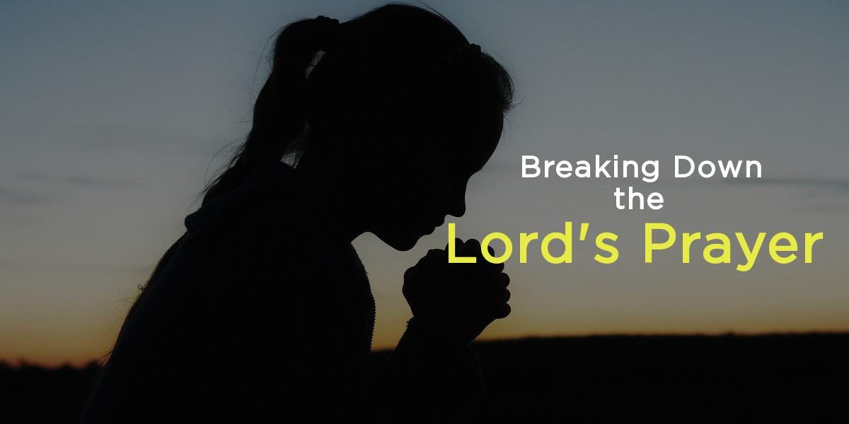 Breaking Down the Lord’s Prayer - Amethyst Recovery Center