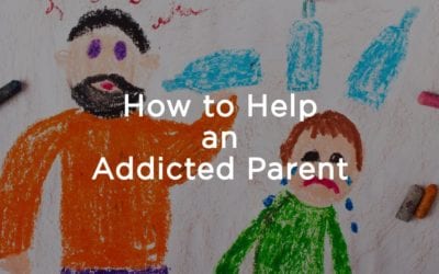 How to Help an Addicted Parent