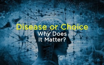 Disease or Choice: Why Does It Matter?