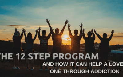 The 12 Step Program Can Help a Loved One Through Addiction