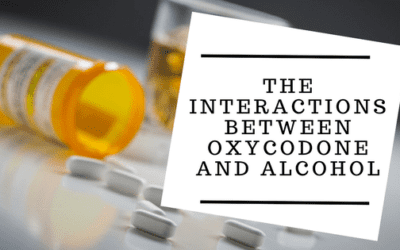 The Interactions Between Oxycodone and Alcohol