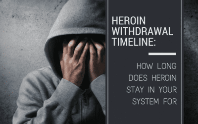 Heroin Withdrawal Timeline: How Long Does Heroin Stay in Your System