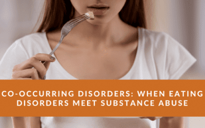 Co-Occurring Disorders: When Eating Disorders Meet Substance Abuse