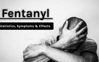 Fentanyl Addiction: Statistics, Symptoms & Effects