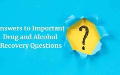 Answers to Important Drug and Alcohol Recovery Questions