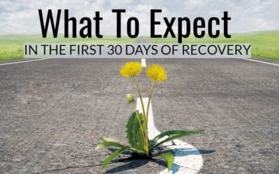 What to Expect in the First 30 Days of Recovery