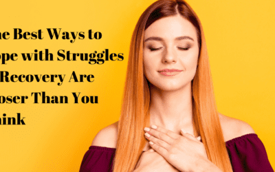 The Best Ways to Cope with Struggles in Recovery Are Closer Than You Think