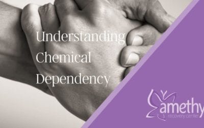 Understanding Chemical Dependency